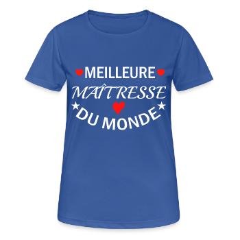 Meilleure Maîtresse du Monde - Cadeau maitresse - T-shirt respirant Femme - bleu royal - Devant - AI Model Female 172 light (172cm)