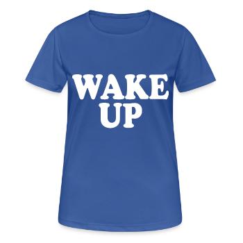 Wake up - Frauen T-Shirt atmungsaktiv - Royalblau - Vorne - AI Model Female 172 light (172cm)