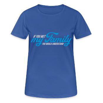 you would understand quote - Women's Breathable T-Shirt - royal blue - Front - AI Model Female 172 light (172cm)
