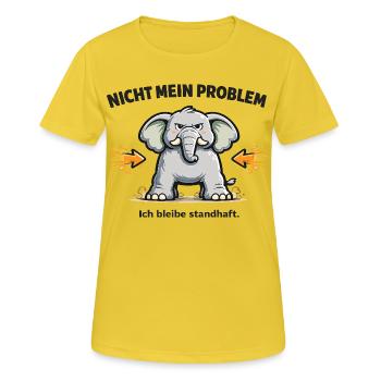 Nicht mein Problem – standhafter Elefant - Frauen T-Shirt atmungsaktiv - Sonnengelb - Vorne - AI Model Female 172 dark (172cm)