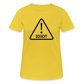 Vorsicht Idiot! - Frauen T-Shirt atmungsaktiv - Sonnengelb - Vorne - AI Model Female 172 dark (172cm)