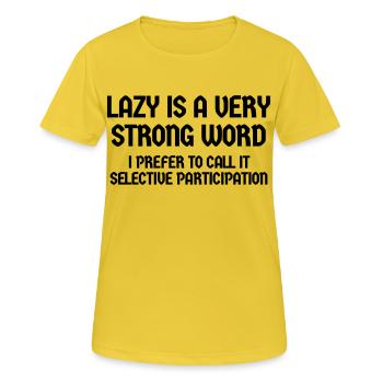 LAZY EST UNE PARTICIPATION SÉLECTIVE - T-shirt respirant Femme - jaune soleil - Devant - AI Model Female 172 dark (172cm)