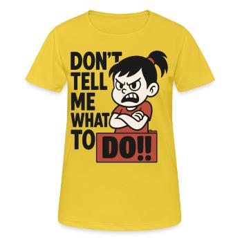 Ne me dites pas quoi faire !! – Enfant provocateur - T-shirt respirant Femme - jaune soleil - Devant - AI Model Female 172 dark (172cm)