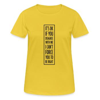 Vous n’êtes pas d’accord avec moi - T-shirt respirant Femme - jaune soleil - Devant - AI Model Female 172 dark (172cm)