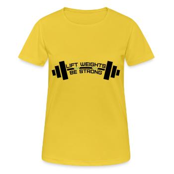 Lift Weights Be Strong - Women's Breathable T-Shirt - sunshine - Front - AI Model Female 172 dark (172cm)