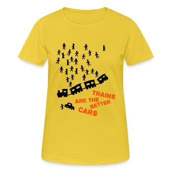 Trains are the better cars - Women's Breathable T-Shirt - sunshine - Front - AI Model Female 172 dark (172cm)
