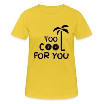 trop cool pour toi - T-shirt respirant Femme - jaune soleil - Devant - AI Model Female 172 dark (172cm)