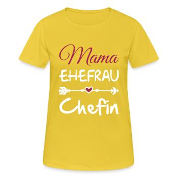 mama ehefrau chefin 01 - Frauen T-Shirt atmungsaktiv - Sonnengelb - Vorne - AI Model Female 172 dark (172cm)