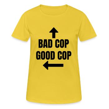 Bad Cop Good Cop Polizei Spaß Police Geschenk - Frauen T-Shirt atmungsaktiv - Sonnengelb - Vorne - AI Model Female 172 dark (172cm)