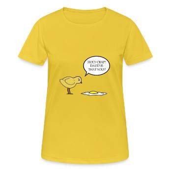 Holy Crap! Dave? is that you - chick fried eggs - Women's Breathable T-Shirt - sunshine - Front - AI Model Female 172 dark (172cm)