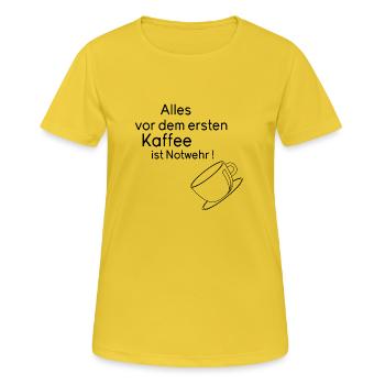 Kaffee Spruch - Frauen T-Shirt atmungsaktiv - Sonnengelb - Vorne - AI Model Female 172 dark (172cm)