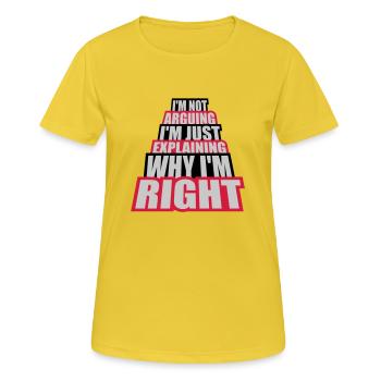 I m not arguing - Women's Breathable T-Shirt - sunshine - Front - AI Model Female 172 dark (172cm)
