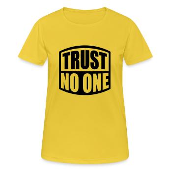 trust no one quote - Women's Breathable T-Shirt - sunshine - Front - AI Model Female 172 dark (172cm)