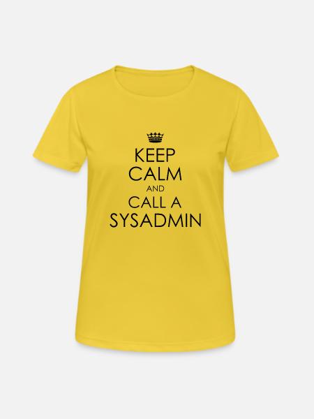 call sysadmin - Frauen T-Shirt atmungsaktiv - Sonnengelb