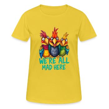 Crazy birds - we are all mad here 1 - Women's Breathable T-Shirt - sunshine - Front - AI Model Female 172 dark (172cm)