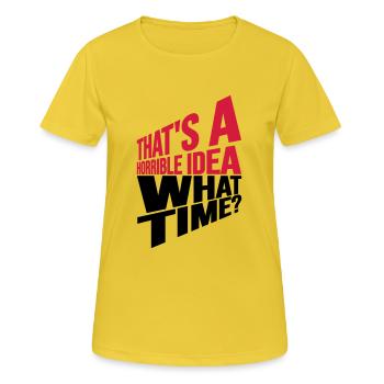 Thats a horrible Idea - Women's Breathable T-Shirt - sunshine - Front - AI Model Female 172 dark (172cm)