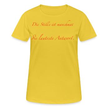silence is sometimes the loudest response - Women's Breathable T-Shirt - sunshine - Front - AI Model Female 172 dark (172cm)
