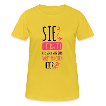 sie heiratet wir party machen - Frauen T-Shirt atmungsaktiv - Sonnengelb - Vorne - AI Model Female 172 dark (172cm)