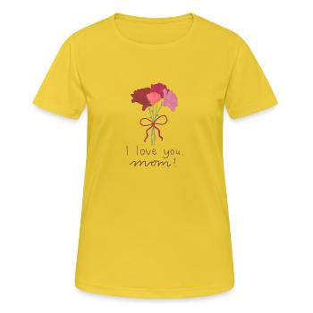 I love you, Mom! - Women's Breathable T-Shirt - sunshine - Front - AI Model Female 172 dark (172cm)