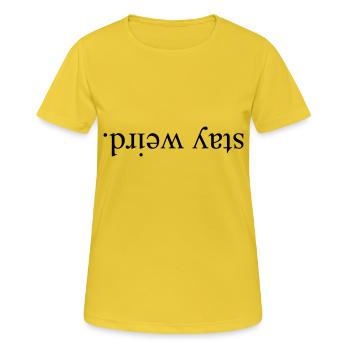 Stay Weird - Women's Breathable T-Shirt - sunshine - Front - AI Model Female 172 dark (172cm)