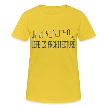 Architect / Architecture: Life Is Architecture - Women's Breathable T-Shirt - sunshine - Front - AI Model Female 172 dark (172cm)