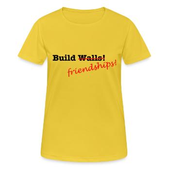Construire des amitiés, pas des murs! - T-shirt respirant Femme - jaune soleil - Devant - AI Model Female 172 dark (172cm)