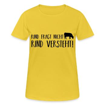 Rind fragt nicht - Frauen T-Shirt atmungsaktiv - Sonnengelb - Vorne - AI Model Female 172 dark (172cm)