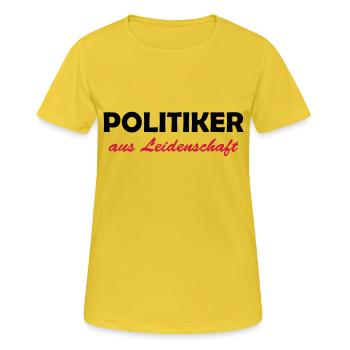 politiker aus leidenschaft - T-shirt respirant Femme - jaune soleil - Devant - AI Model Female 172 dark (172cm)