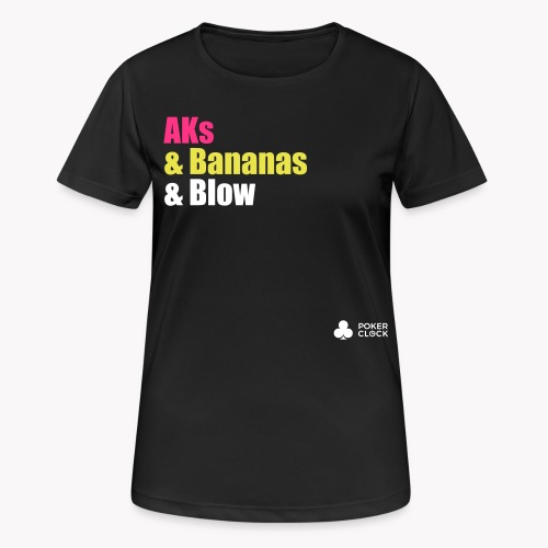 AKs & Bananas & Blow - Frauen T-Shirt atmungsaktiv