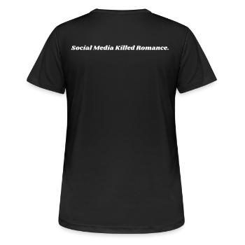 SOCIAL MEDIA KILLED ROMANCE - Frauen T-Shirt atmungsaktiv - Schwarz - Hinten - AI Model Female 172 light (172cm)