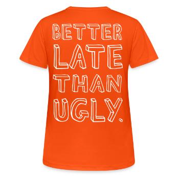 Mieux vaut tard que moche – Confiant - T-shirt respirant Femme - orange néon - Dos - AI Model Female 172 dark (172cm)