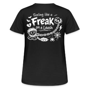 Feeling Like A Freak On A Leash Statement - Women's Breathable T-Shirt - black - Back - AI Model Female 172 light (172cm)