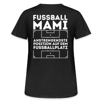 Maman du football Position la plus exigeante sur le terrain - T-shirt respirant Femme - noir - Dos - AI Model Female 172 light (172cm)