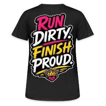 Run Dirty Finish Proud Running Motivation - Frauen T-Shirt atmungsaktiv - Schwarz - Hinten - AI Model Female 172 light (172cm)