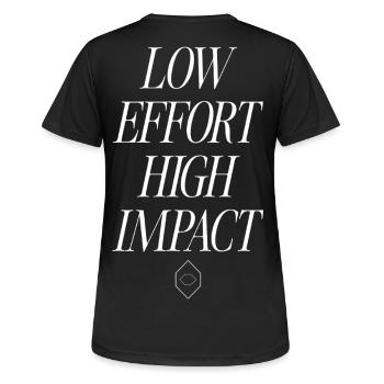 Low Effort, High Impact - Frauen T-Shirt atmungsaktiv - Schwarz - Hinten - AI Model Female 172 light (172cm)