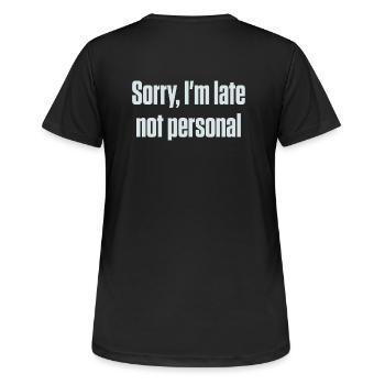Entschuldigung, dass ich zu spät bin. Nicht persönlich, ADHS, neurodivergent. - Frauen T-Shirt atmungsaktiv - Schwarz - Hinten - AI Model Female 172 light (172cm)