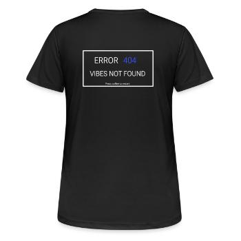 Vibes not found - Women's Breathable T-Shirt - black - Back - AI Model Female 172 light (172cm)