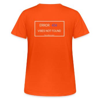 Vibes not found - Women's Breathable T-Shirt - neon orange - Back - AI Model Female 172 dark (172cm)