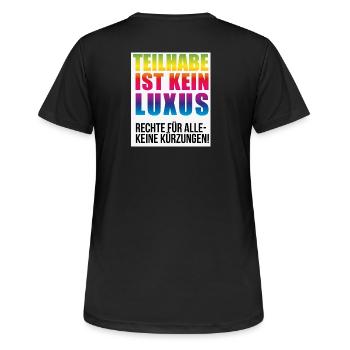 Teilhabe ist kein Luxus keine Kürzungen - Frauen T-Shirt atmungsaktiv - Schwarz - Hinten - AI Model Female 172 light (172cm)