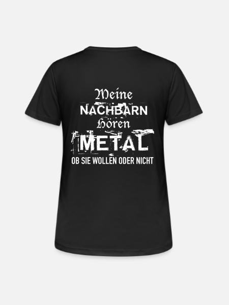 Nachbarn hören Metal - Frauen T-Shirt atmungsaktiv - Schwarz