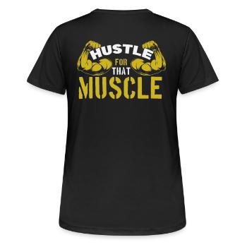Hustle for that Muscle - Women's Breathable T-Shirt - black - Back - AI Model Female 172 light (172cm)