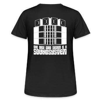 Le seul bon système est un système de son. - T-shirt respirant Femme - noir - Dos - AI Model Female 172 light (172cm)