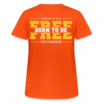 Hoffenheim Meine Stadt Urban Style Born Free - Frauen T-Shirt atmungsaktiv - Neonorange - Hinten - AI Model Female 172 dark (172cm)