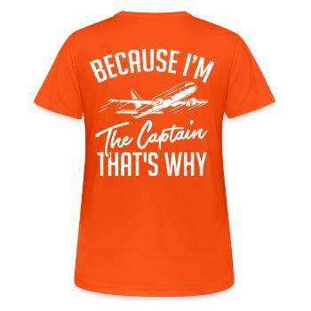 Because Im The Captain Thats Why - Women's Breathable T-Shirt - neon orange - Back - AI Model Female 172 dark (172cm)