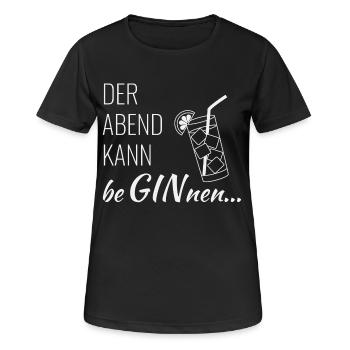 Gin - Der Abend kann beginnen - Frauen T-Shirt atmungsaktiv - Schwarz - Vorne - AI Model Female 172 light (172cm)