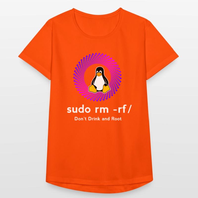 Computer Sys admin Pinguin Nerd pc sudo rm -rf cod Frauen T-Shirt atmungsaktiv