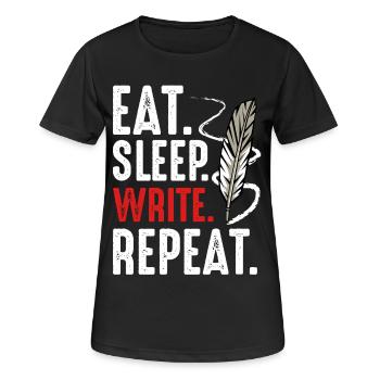 Eat Sleep Write Repeat Writing Motivation - Women's Breathable T-Shirt - black - Front - AI Model Female 172 light (172cm)