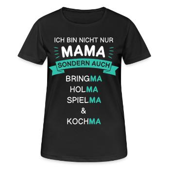 Lustiger Mama Spruch Mutter Muttertagsgeschenk - Frauen T-Shirt atmungsaktiv - Schwarz - Vorne - AI Model Female 172 light (172cm)