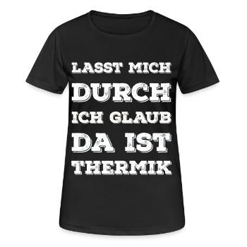 "Lasst Mich Durch Ich Glaub Da Ist Thermik" Spruch - Frauen T-Shirt atmungsaktiv - Schwarz - Vorne - AI Model Female 172 light (172cm)