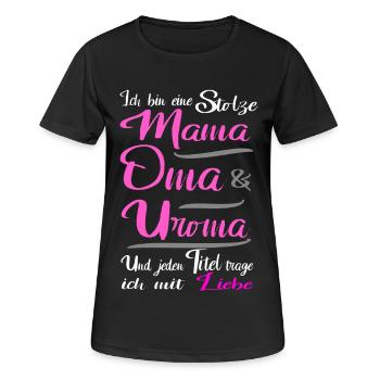 Ich bin eine Mama, Oma & Uroma - Frauen T-Shirt atmungsaktiv - Schwarz - Vorne - AI Model Female 172 light (172cm)